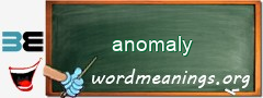 WordMeaning blackboard for anomaly